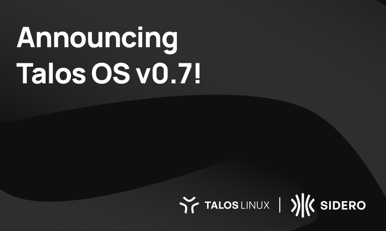 announcing_talos_os_v0_7_