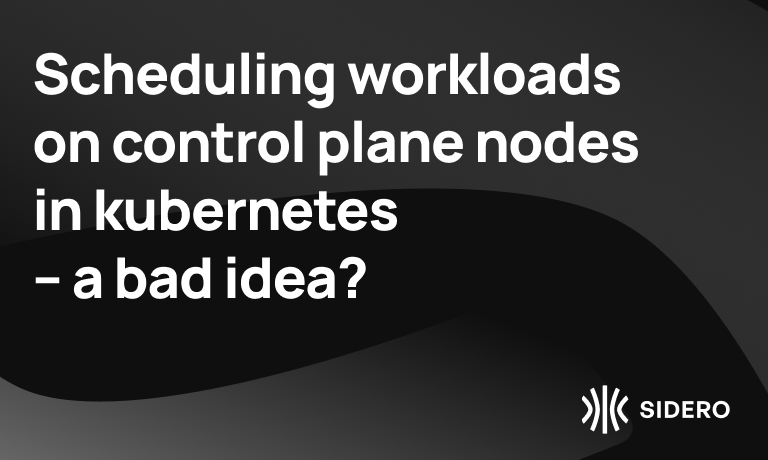 scheduling_workloads_on_control_plane_nodes_in_kubernetes_a_bad_idea_